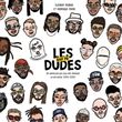 Les Dudes - Rap français - 30 rappeurs.ses qui ont marqué la décennie (2010-2020)