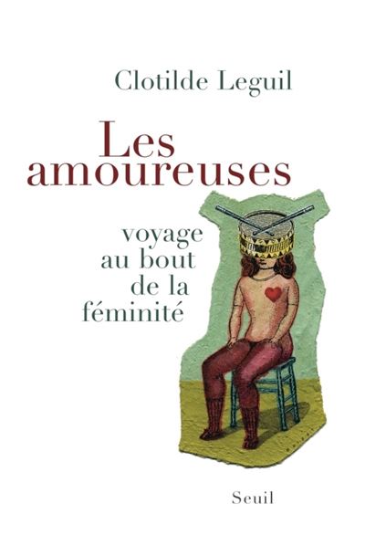 Les Amoureuses - Clotilde Leguil - broché