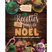 Noël : 30 recettes festives et chaleureuses élaborées avec amour - Eva  Harlé - Hachette Pratique - Grand format - Dédicaces RUEIL MALMAISON