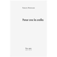 Penser avec les oreilles