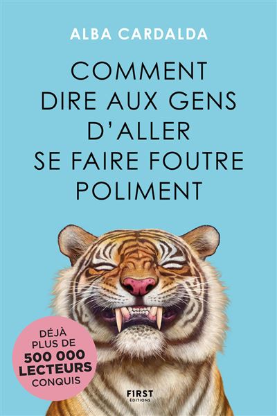 Comment dire aux gens d'aller se faire foutre poliment - Alba Cardalda (2026)
