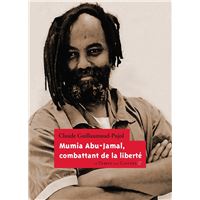 Mumia abu-jamal, combattant de la liberte