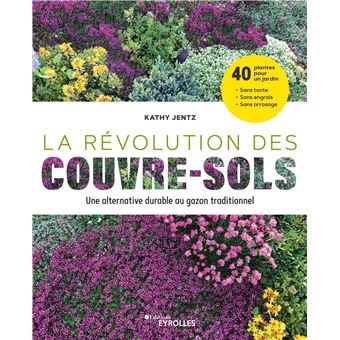 La révolution des couvre-sols, Une alternative durable au gazon traditionnel - 1