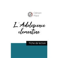 L'Adolescence clémentine de Clément Marot (fiche de lecture et analyse complète de l'oeuvre)