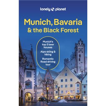 Munich, Bavaria & the Black Forest 8ed -anglais-