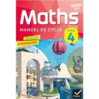 Dimensions Mathématiques Cycle 4 éd. 2016 - Manuel de l'élève