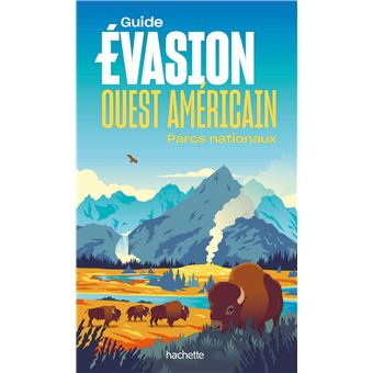 Ouest américain Guide Evasion