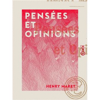 Pensées et Opinions - 1