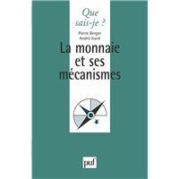 La monnaie et ses mécanismes