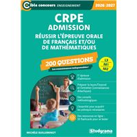 CRPE – Admission – 200 questions de préparation à la leçon de français et de mathématiques