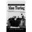 Alan Turing: The Genius Code breaker Who Helped Win a War (The Lives ...