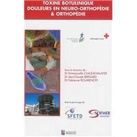 Toxine botulique-douleurs en neuro-orthopedie& orthopedie