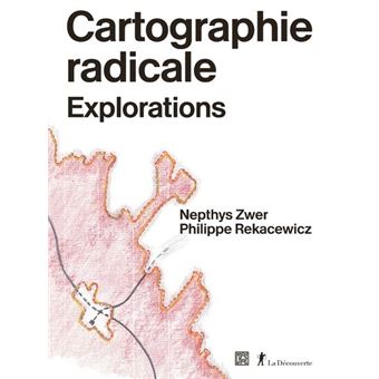 Cartographie radicale - Explorations - 1