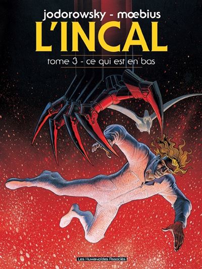 L'Incal T3 : Ce qui est en bas