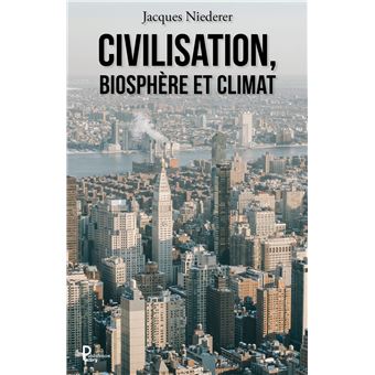 Civilisation, biosphère et climat - 1