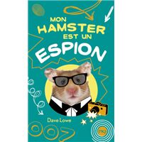 Mon hamster est un espion - tome 3