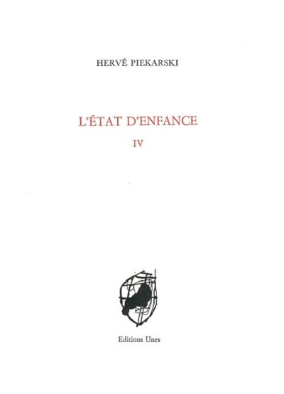 L'État d'enfance IV - Hervé Piekarski - broché