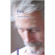 Eveil ou La Vie ne meurt pas