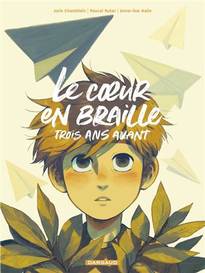 Le coeur en Braille, trois ans avant