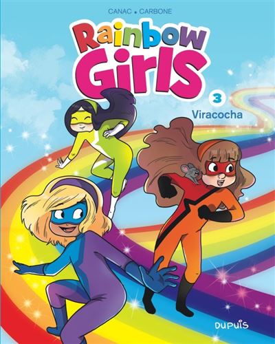 Rainbow Girls - tome 3 - Viracocha