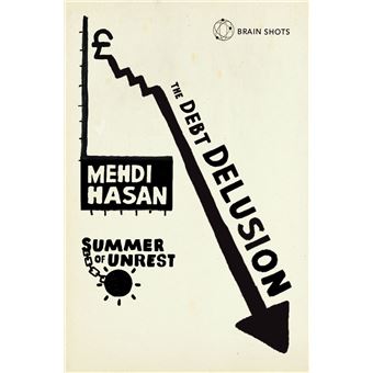 Summer of Unrest: The Debt Delusion - 1