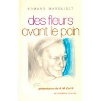 Des fleurs avant le pain