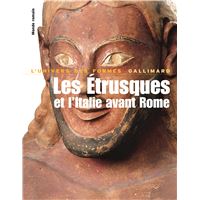 Les Étrusques et l'Italie avant Rome