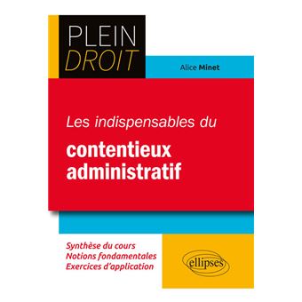 Les indispensables du contentieux administratif - 1
