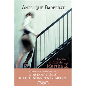 La vie enfuie de Martha K. - 1