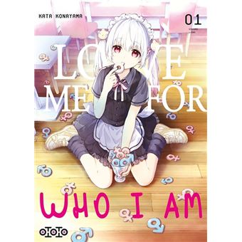 Love Me for What I Am - Love Me for What I Am, T01 - 1