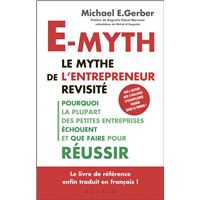 E-myth : Le mythe de l'entrepreneur revisité