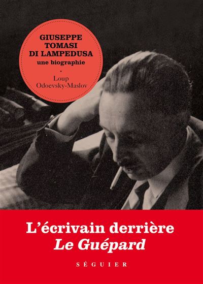 La Face cachee du Guepard, biographie de Giuseppe Tomasi di 