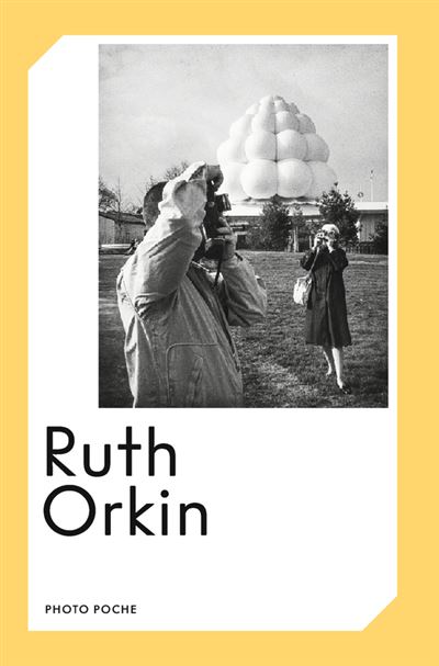 Ruth Orkin - Ruth Orkin - Centre National De La Photographie