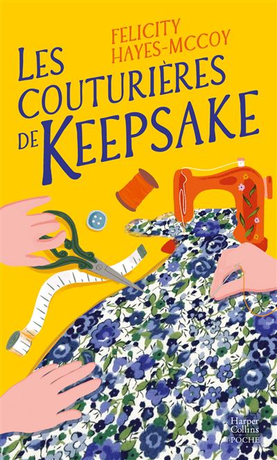 Les Couturières de Keepsake - Felicity Hayes McCoy - Harpercollins - Poche - Roman - Harpercollins