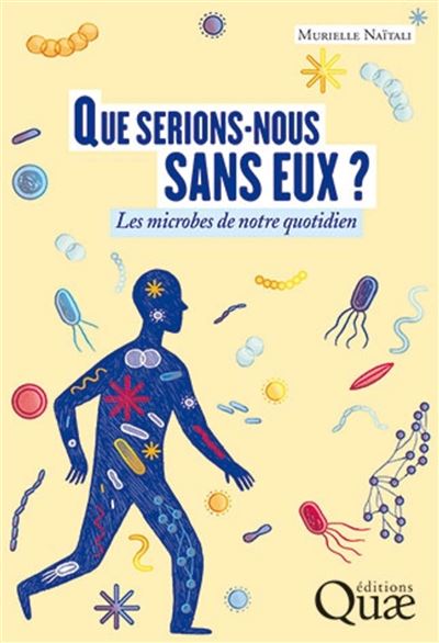 Que serions-nous sans eux ? - Murielle Naïtali - broché