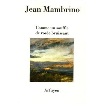 Comme un souffle de rosee bruissant - 1