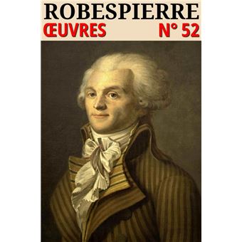 Maximilien Robespierre - Oeuvres - 1