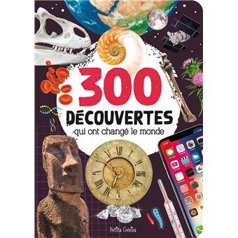 300 Découvertes Qui Ont Changé Le Monde - Cartonné - Mathieu Fortin ...