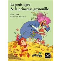 Ribambelle CP série verte éd. 2009 - Le Petit ogre et la princesse grenouille - Album 5