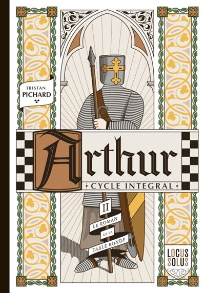 Cycle Arthur, Le Roman D'Arthur - Le roman de la Table ronde : Arthur - Cycle intégral - L'été