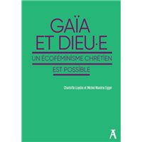 Gaïa et Dieu.e - Un écoféminisme chrétien est possible