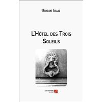 L'Hôtel des Trois Soleils