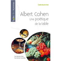 Albert cohen une poetique de la table