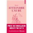 Atteindre l'aube
