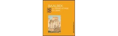 Baalbek le grand voyage au liban