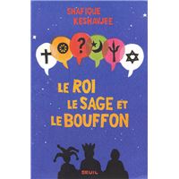 Le Roi, le Sage et le Bouffon. Le grand tournoi des religions
