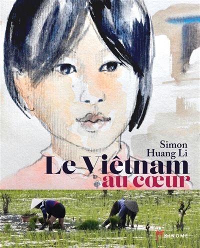 Le Vietnam au cœur - Jean-Yves Simon - Akinome - relié - Beau livre