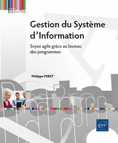 Gestion du Système d’Information - Soyez agile grâce au bureau des ...