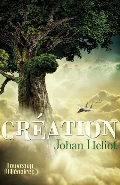Création - Johan Heliot - J'ai Lu - broché - Roman