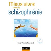 Mieux vivre avec la schizophrénie